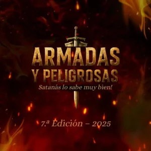 Entrada al evento "Armadas y Peligrosas"